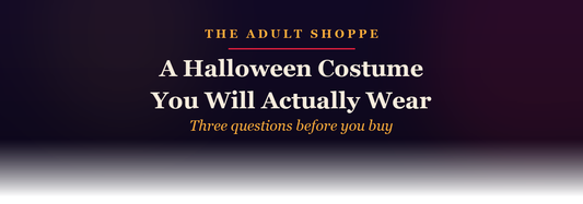The Adult Shoppe: how to pick a Halloween costume you will actually wear