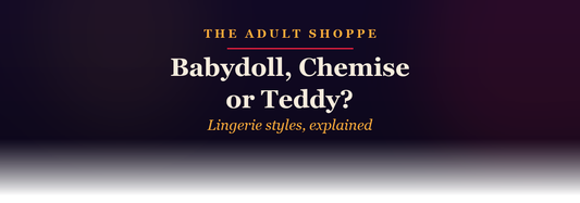 Babydoll, chemise or teddy? Lingerie styles, explained