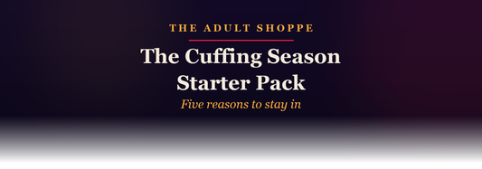 The Adult Shoppe: the cuffing season starter pack