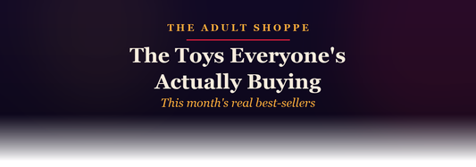 The Pleasure Report: the toys everyone's actually buying right now