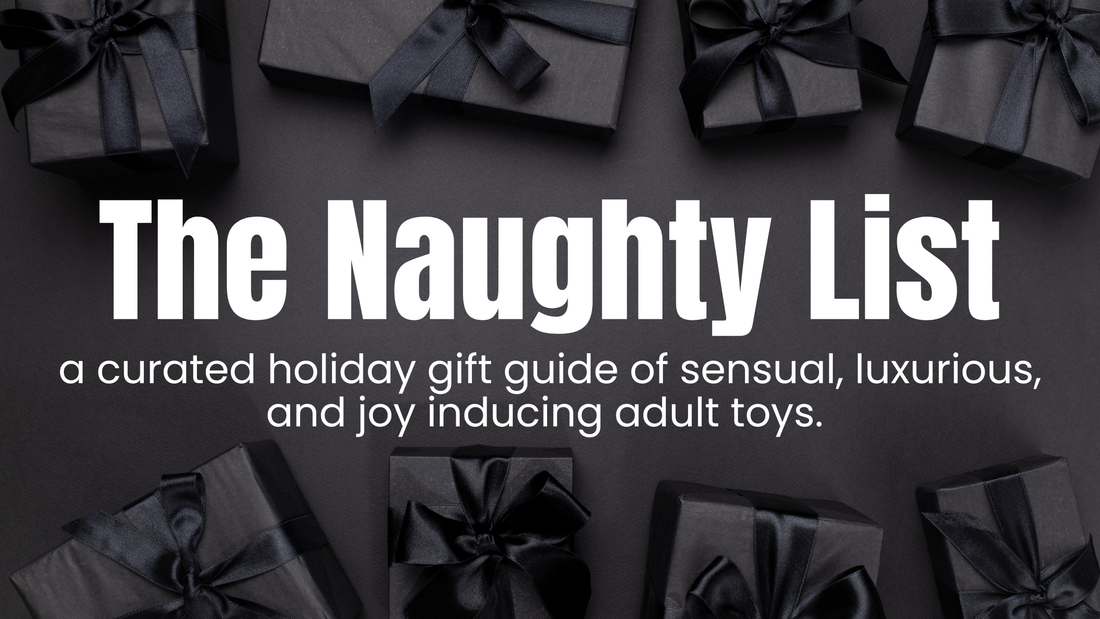 The Naughty List: Our Guide To The Best Adult Toy Gifts