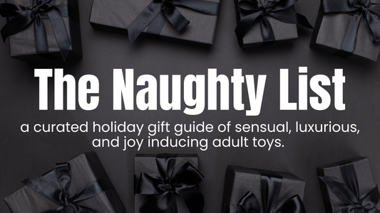 The Naughty List: Our Guide To The Best Adult Toy Gifts